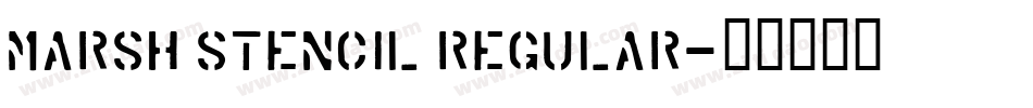 Marsh Stencil Regular字体转换